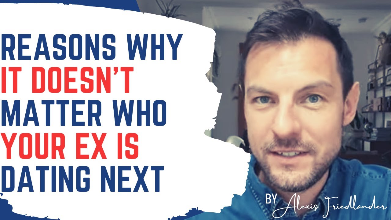 Why You Shouldn't Worry Your Ex Is Dating Someone New