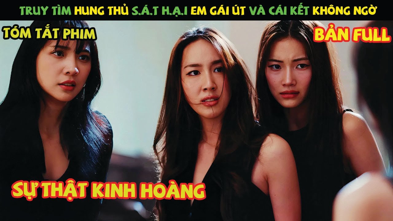 Review Phim Thái Lan: Truy Tìm Hung Thủ S.á.t H.ạ.i Em Gái Út Và Cái Kết | Em Gái Mất Tích (2025)