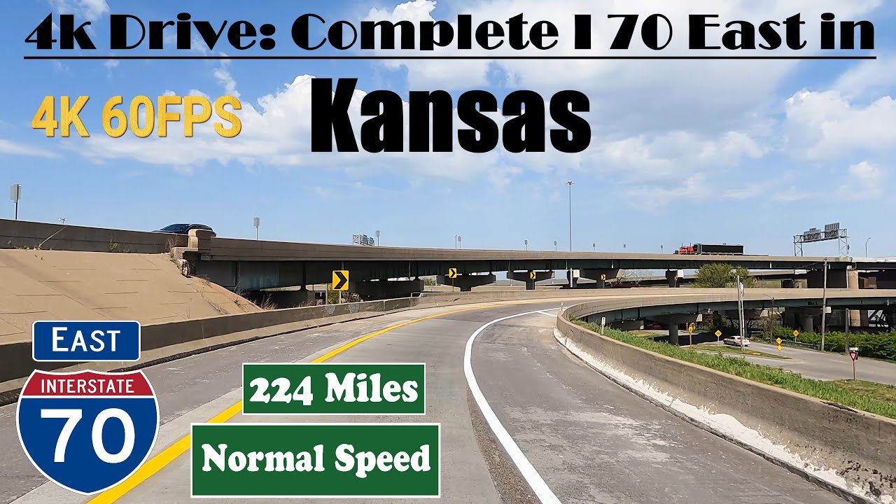 4k Drive: Complete I 70 East in Kansas . 424 Miles. Interstate 70 East