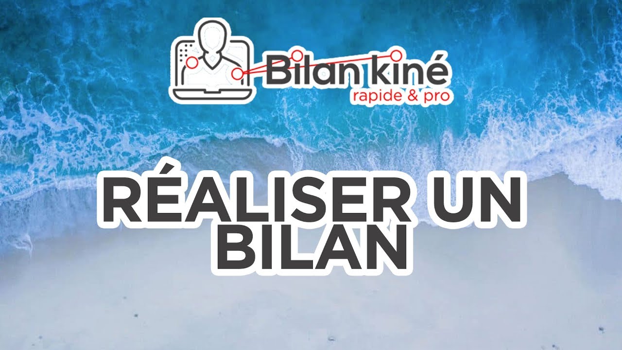 Bilan Kiné - comment ajouter un bilan