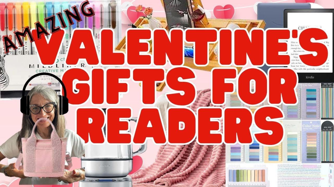 Valentine's Gifts for Readers / Check Out These Great Gifts for Readers