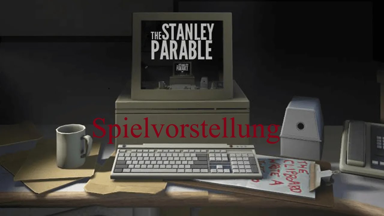 The Stanley Parable – Du hast eine Wahl. Oder auch nicht. | Spielvorstellung