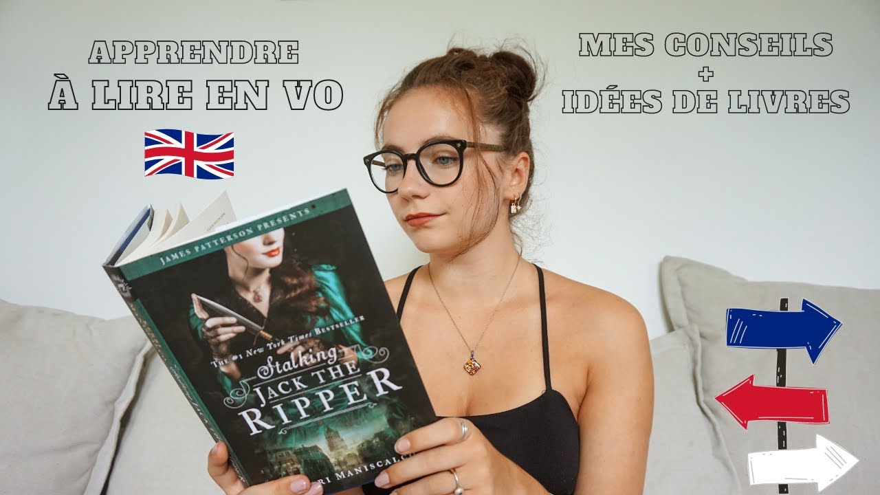 COMMENCER LA LECTURE EN ANGLAIS | MY LITTLE LIBRARY