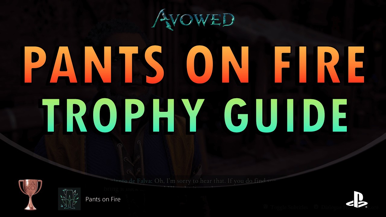 Avowed &ndash; Pants on Fire Trophy Guide (+ Commentary)