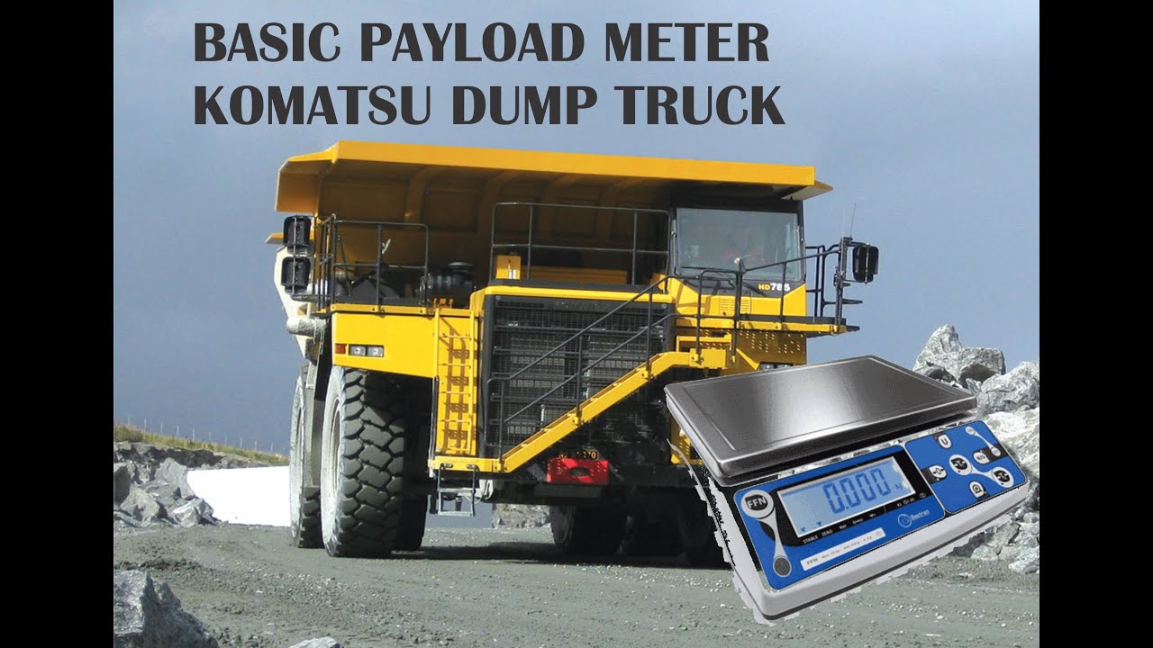 BASIC PAYLOAD METER PADA KOMATSU DUMP TRUCK