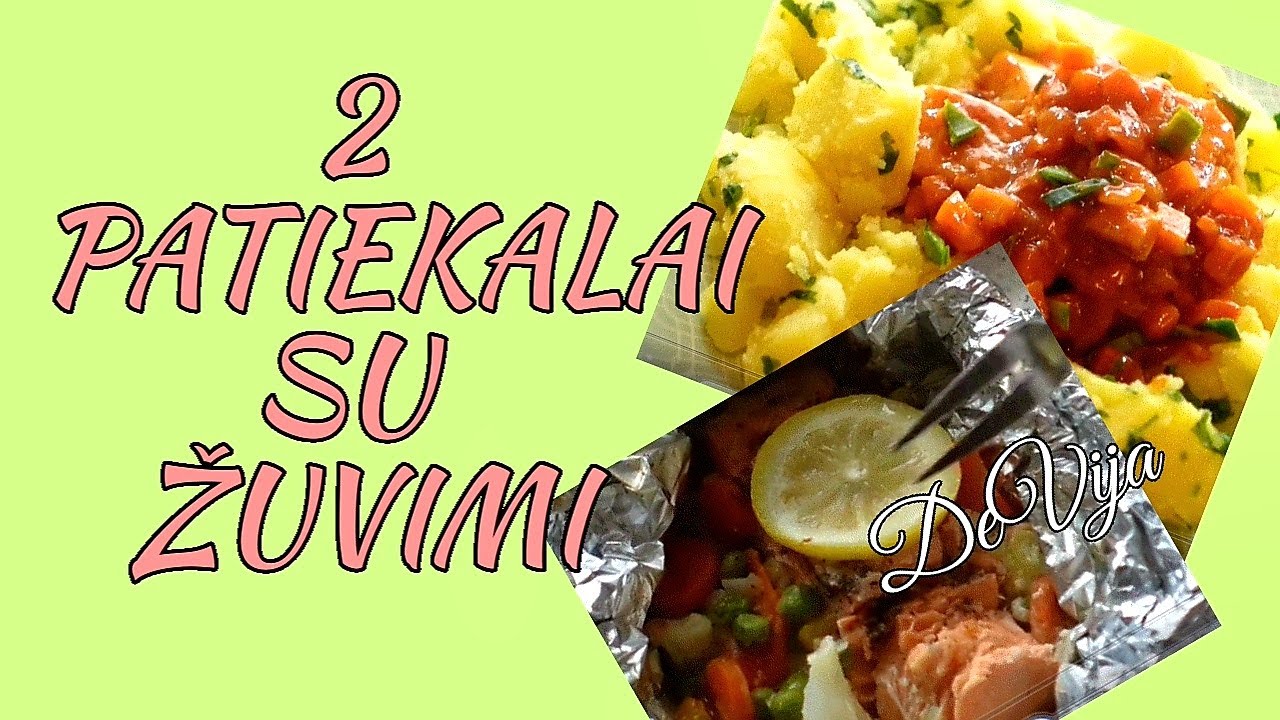 2 Žuvies patiekalai, neturintiems laiko* Skanu, greita, paprasta @DeVija