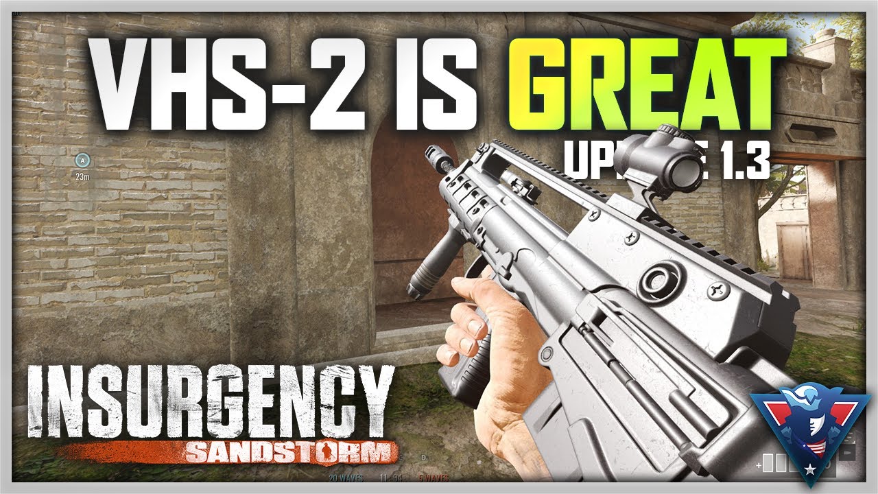 VHS-2 IS FANTASTIC! | Insurgency: Sandstorm Gameplay
