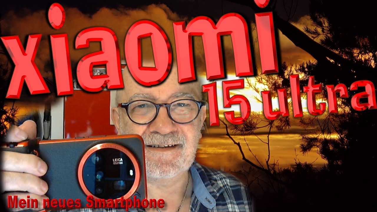 XIAOMI 15 Ultra - Test - Komm ich klar damit?
