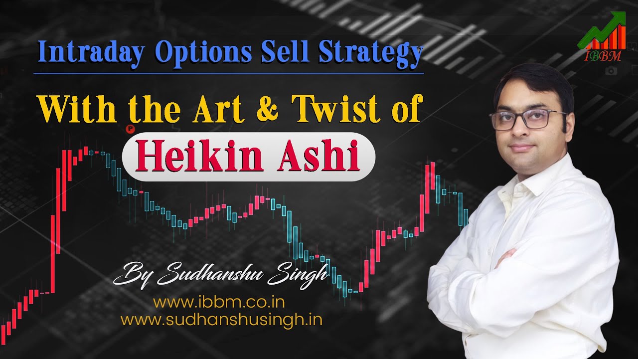 Intraday Options Sell Strategy || Art & Twist of Heikin Ashi || Options Trading Strategy
