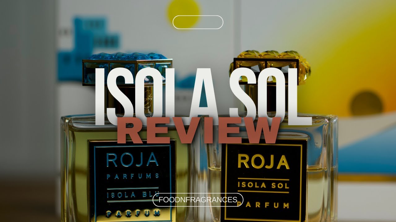 Roja Dove ISOLA SOL Review