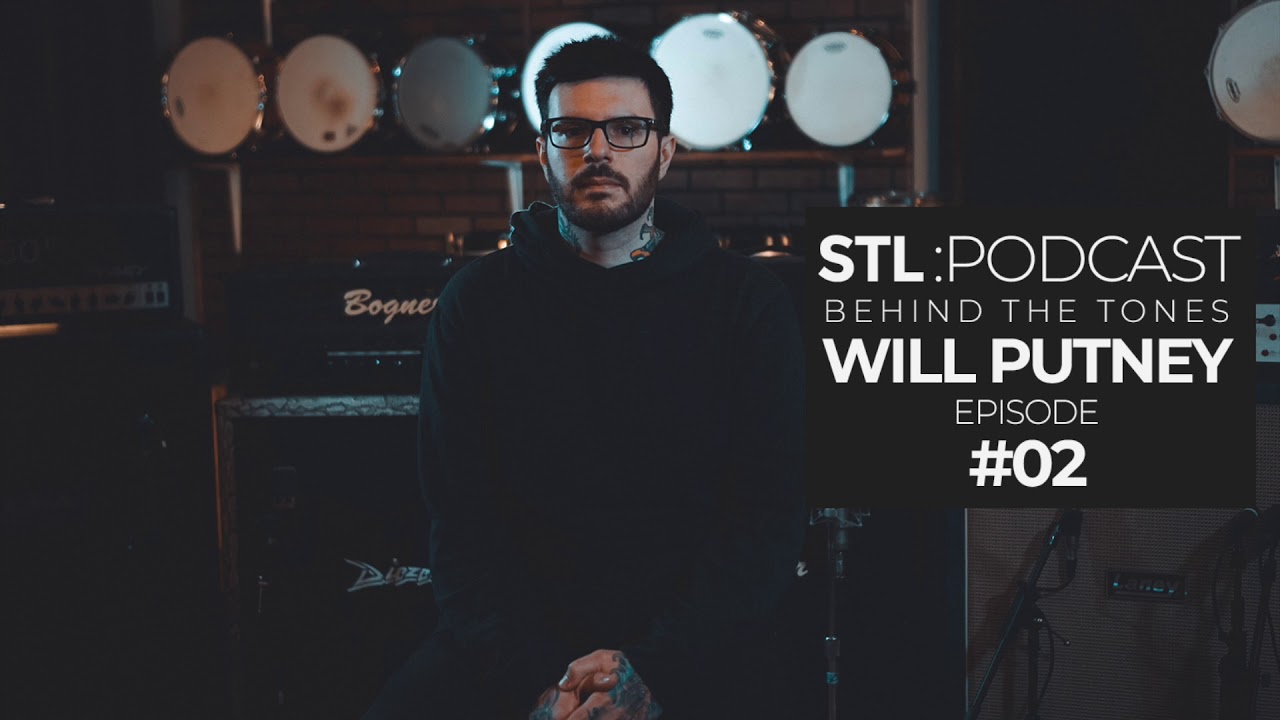 STL PODCAST: BEHIND THE TONES EPISODE 02 - WILL PUTNEY