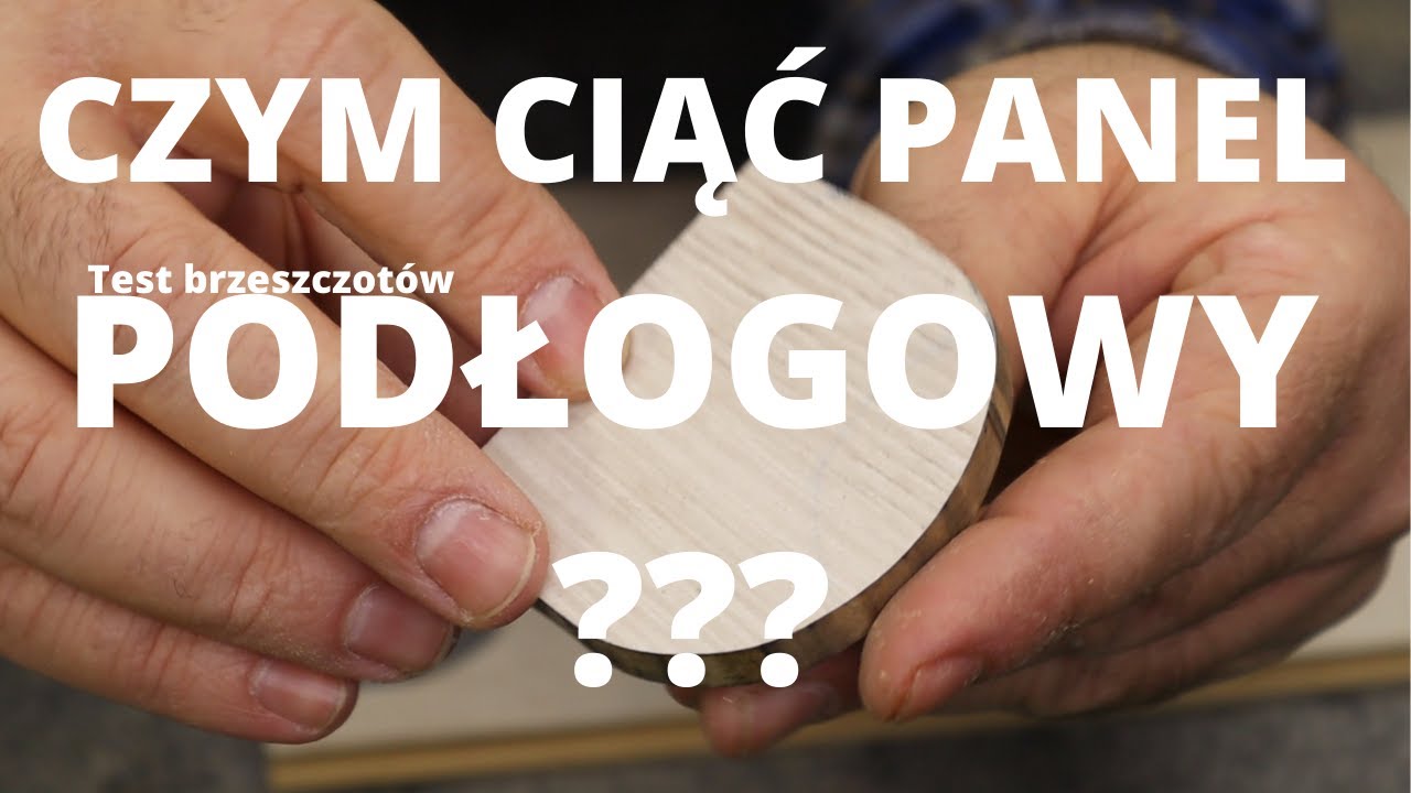 Czym ciąć panele podłogowe - Testujemy brzeszczoty do wyrzynarki.