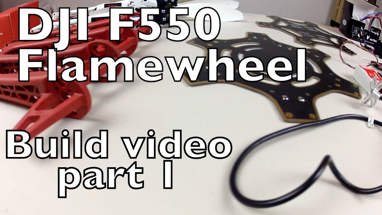 Dji F550 Naza Lite Tutorial Build Video Part 1 of 2