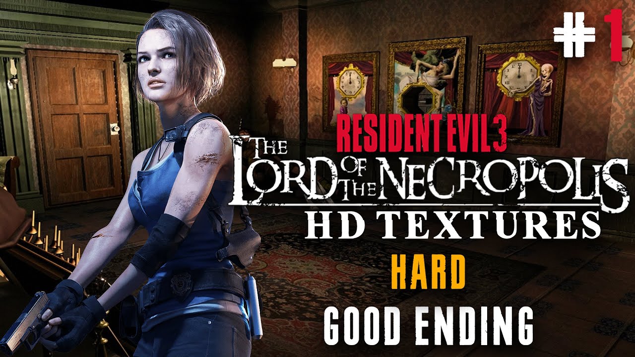 Resident Evil 3 The Lord of the Necropolis HD TEXTURES MOD►Прохождение (Good Ending) #1