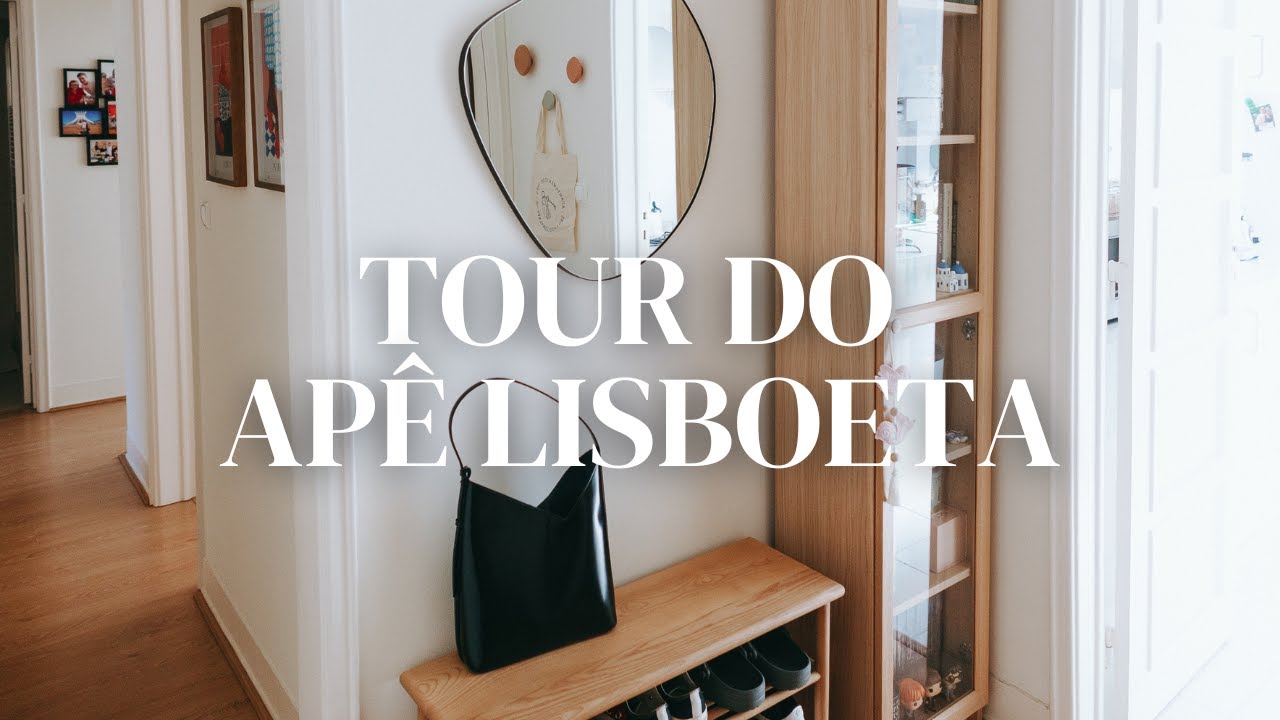 tour no apê lisboeta | parte 2