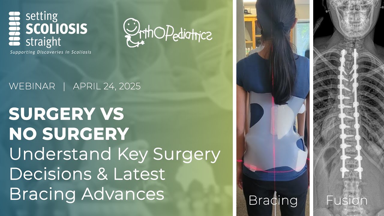 2025 Surgery vs No Surgery Webinar  |  Power Over Scoliosis
