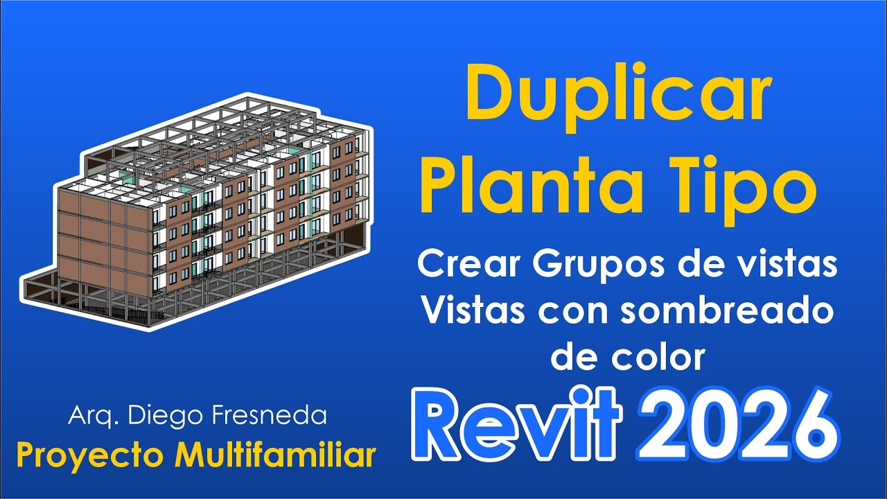20 Revit 2026: Grupos de Vistas, Plantas Tipo y Sombreados de Colores para Áreas