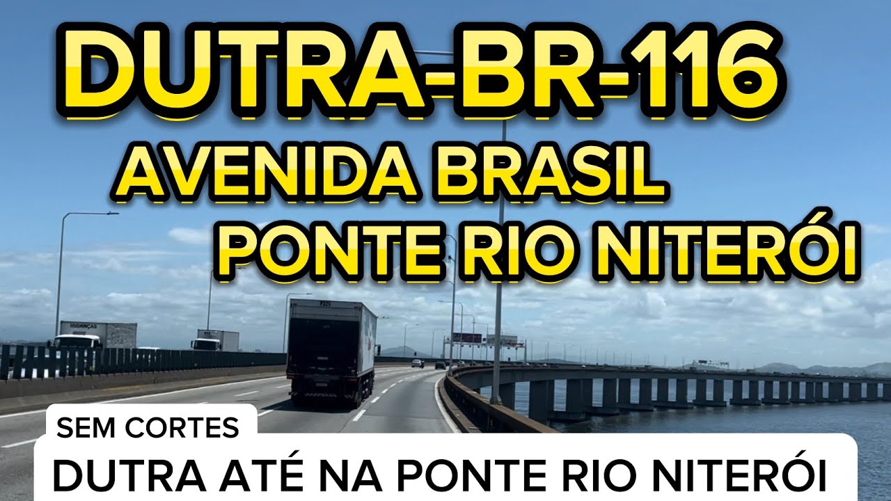 DUTRA BR-116-AVENIDA BRASIL BR-101 E PONTE RIO NITERÓI #dutra #avenidabrasil #ponterioniteroi #rio
