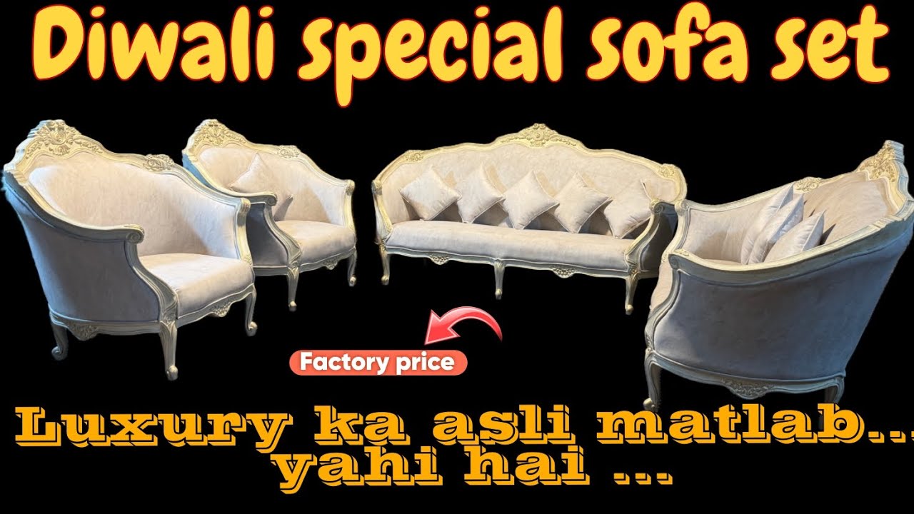 DIWALI SPECIAL SOFA SET // FRENCH SOFA SET // FACTORY PRICE SOFA SET // SUBSCRIBE 