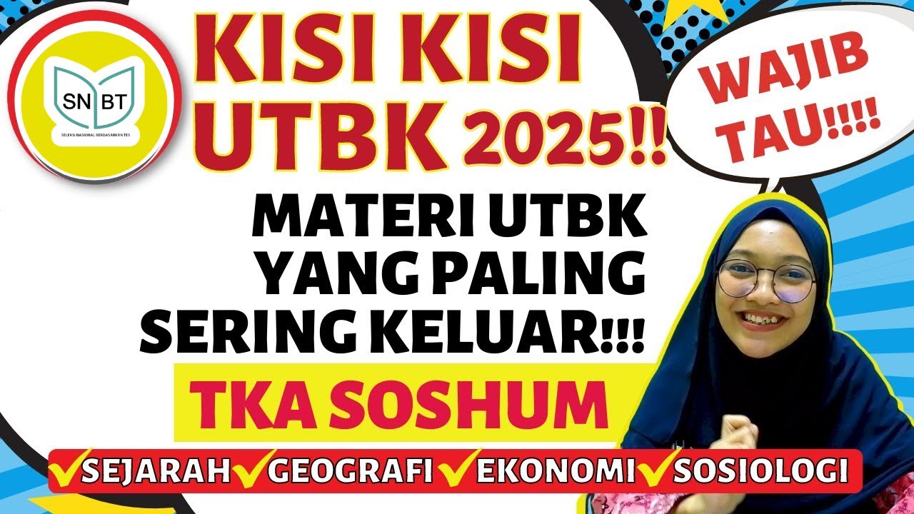 7 BAB MATERI TKA SOSHUM YANG SERING KELUAR DI UTBK | PREDIKSI UTBK 2025