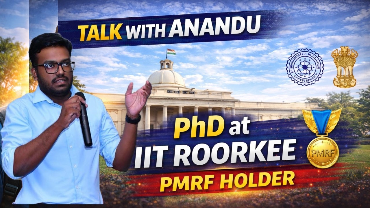 Talk with Anandu 🎙️ PhD at IIT Roorkee🏅 Prime Minister’s Research Fellowship holder
