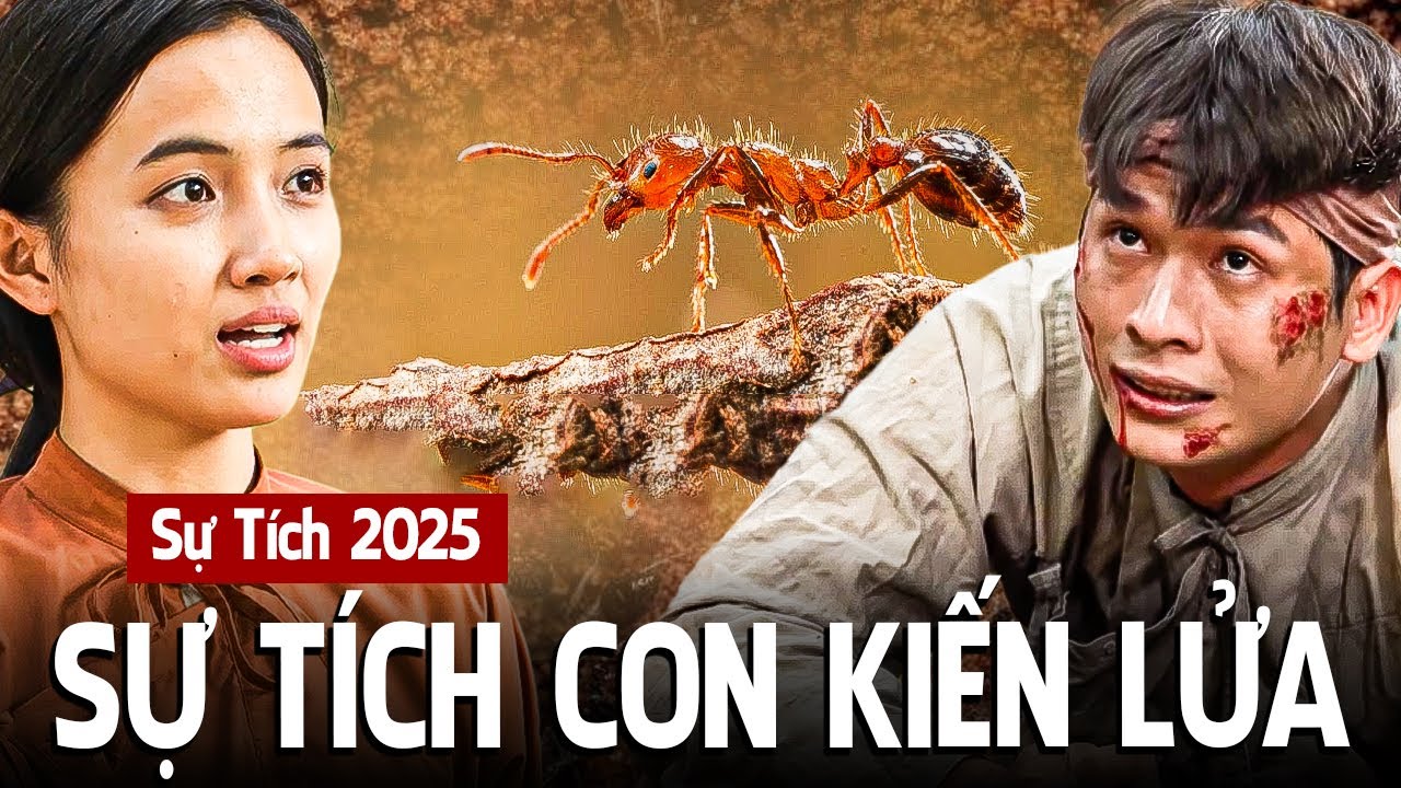 SỰ TÍCH MỚI 2025 | SỰ TÍCH CON KIẾN LỬA - CỔ TÍCH VIỆT NAM MỚI NHẤT 2025 | CỔ TÍCH ĐẤT VIỆT 2025