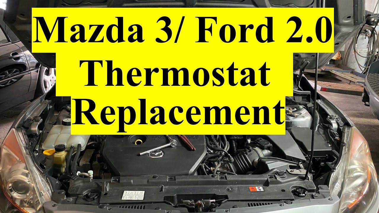 Thermostat replacement on 2010-13 Mazda 3 /Ford 2.0 engine