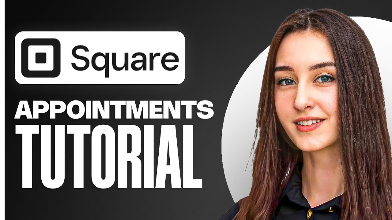 Square Appointments Tutorial for Beginners | Easy Scheduling Guide (2025)