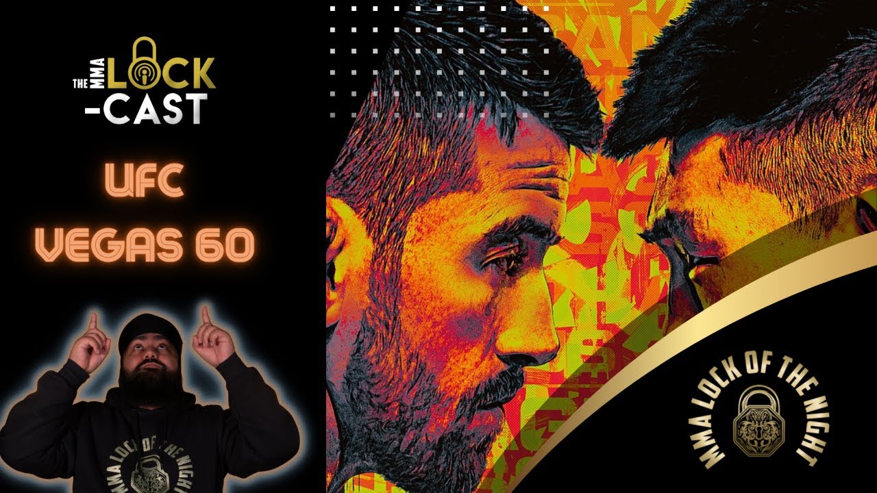Sandhagen will style on Song | UFC Vegas 60 full card breakdown | The MMA Lock-Cast #171