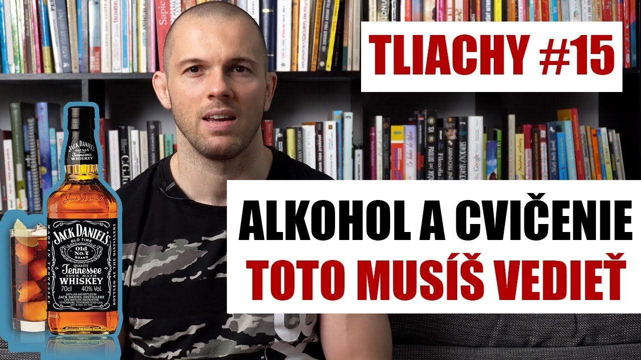 Alkohol a cvičenie - Toto musíš vedieť (tliachy #15)