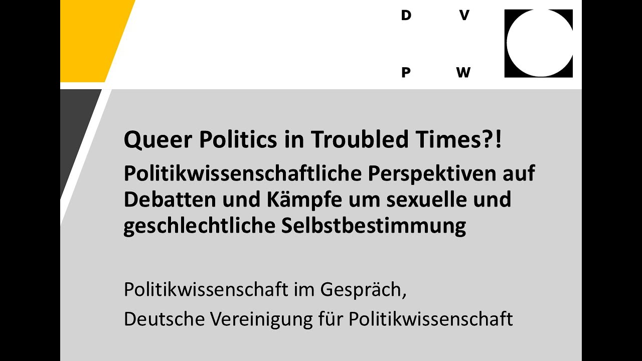PoWi im Gespr&auml;ch: Queer Politics in Troubled Times?!