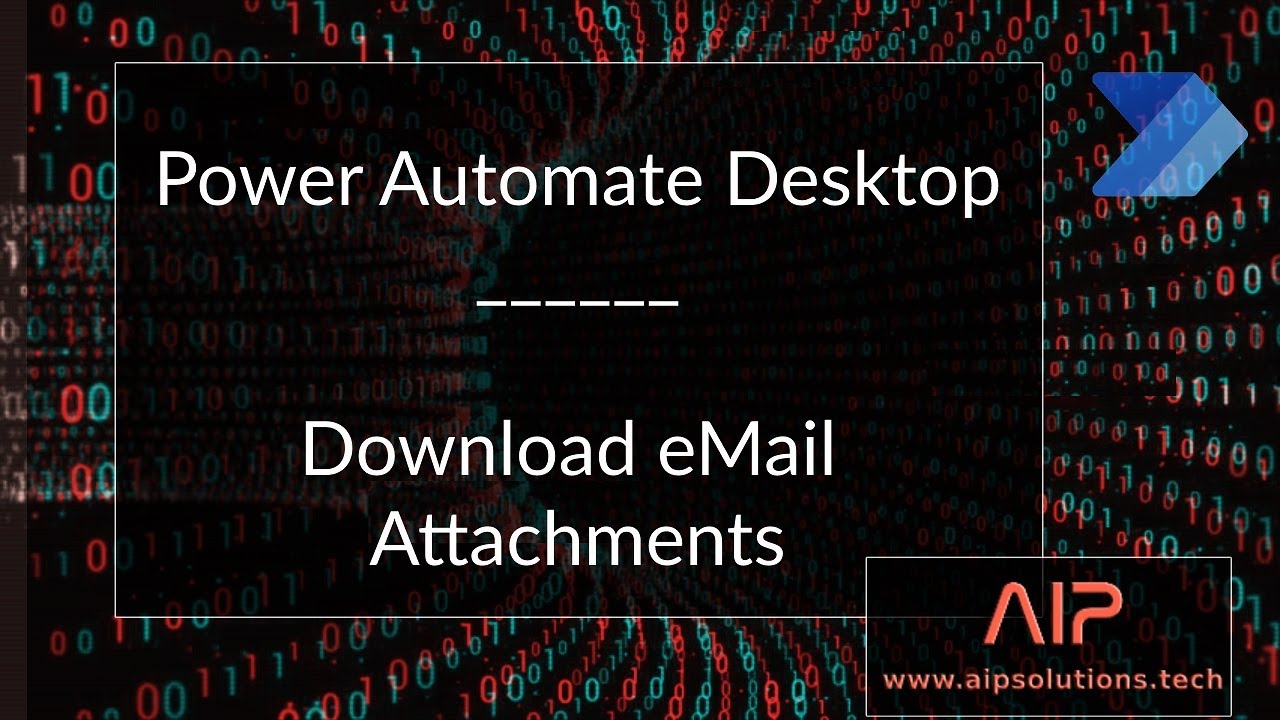 Power Automate Desktop: Launch Outlook, Download Email Attachments, Move email to subfolder