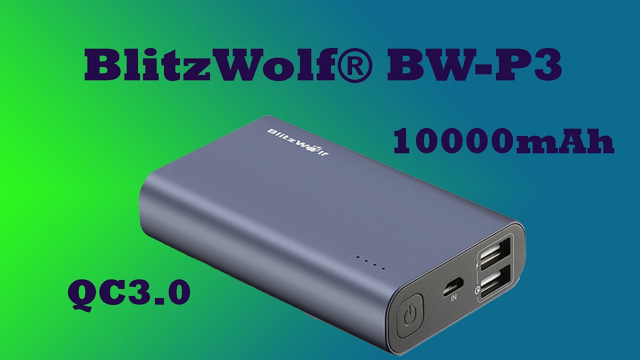 Первый обзор и тест нового повербанка от BlitzWolf® BW-P3 10000mAh