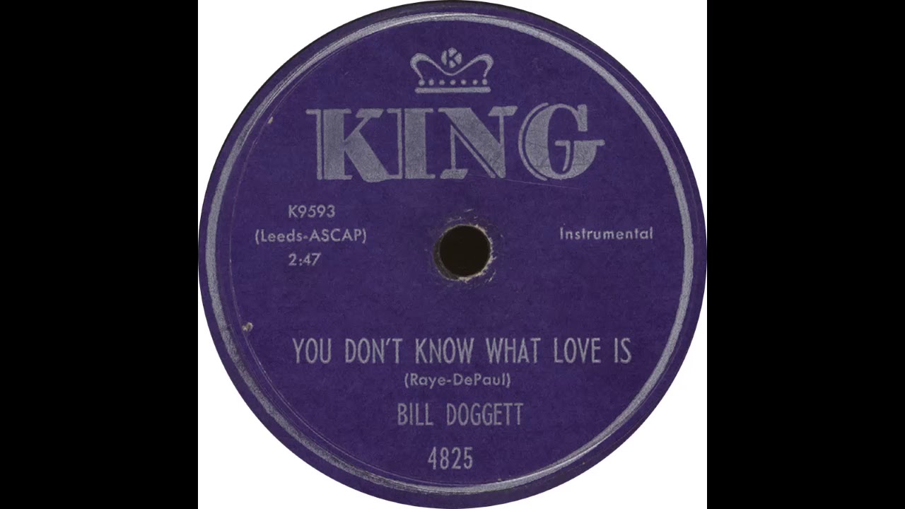 King 4825 - You Don't Know What Love Is - Bill Doggett