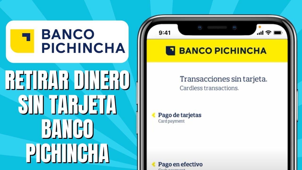C&oacute;mo RETIRAR Dinero Sin Tarjeta Banco Pichincha