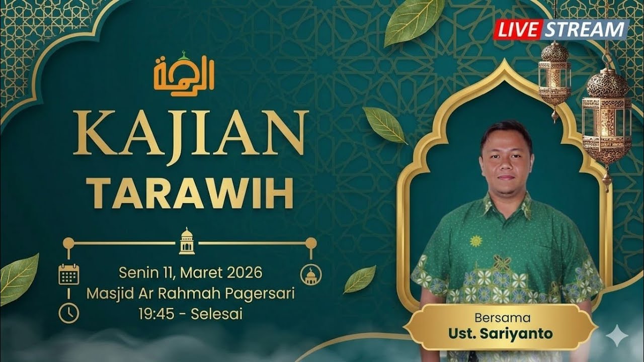 🔴 LIVE | Kajian Tarawih 23 Ramadhan 1447H - Ust. Sariyanto