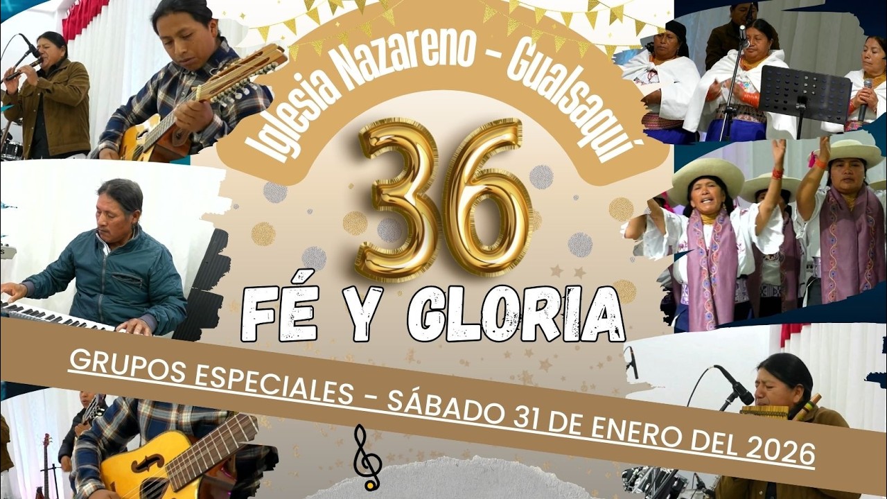 Aniversario 36 de la Iglesia del Nazareno  Gualsaquí
