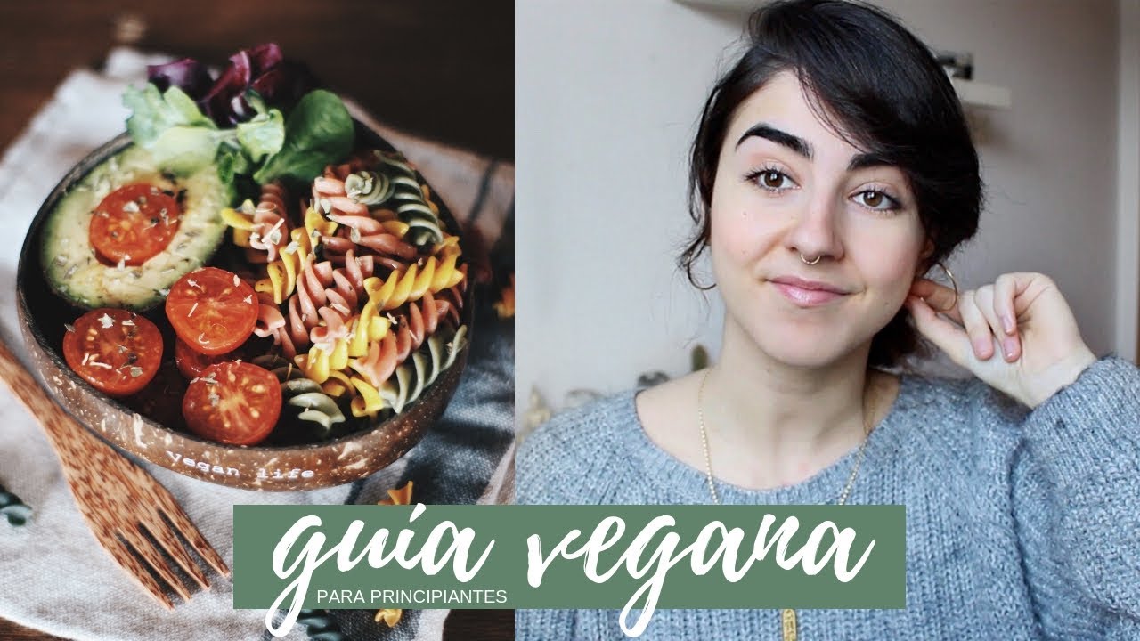 Guía vegana para principiantes | 10 consejos clave