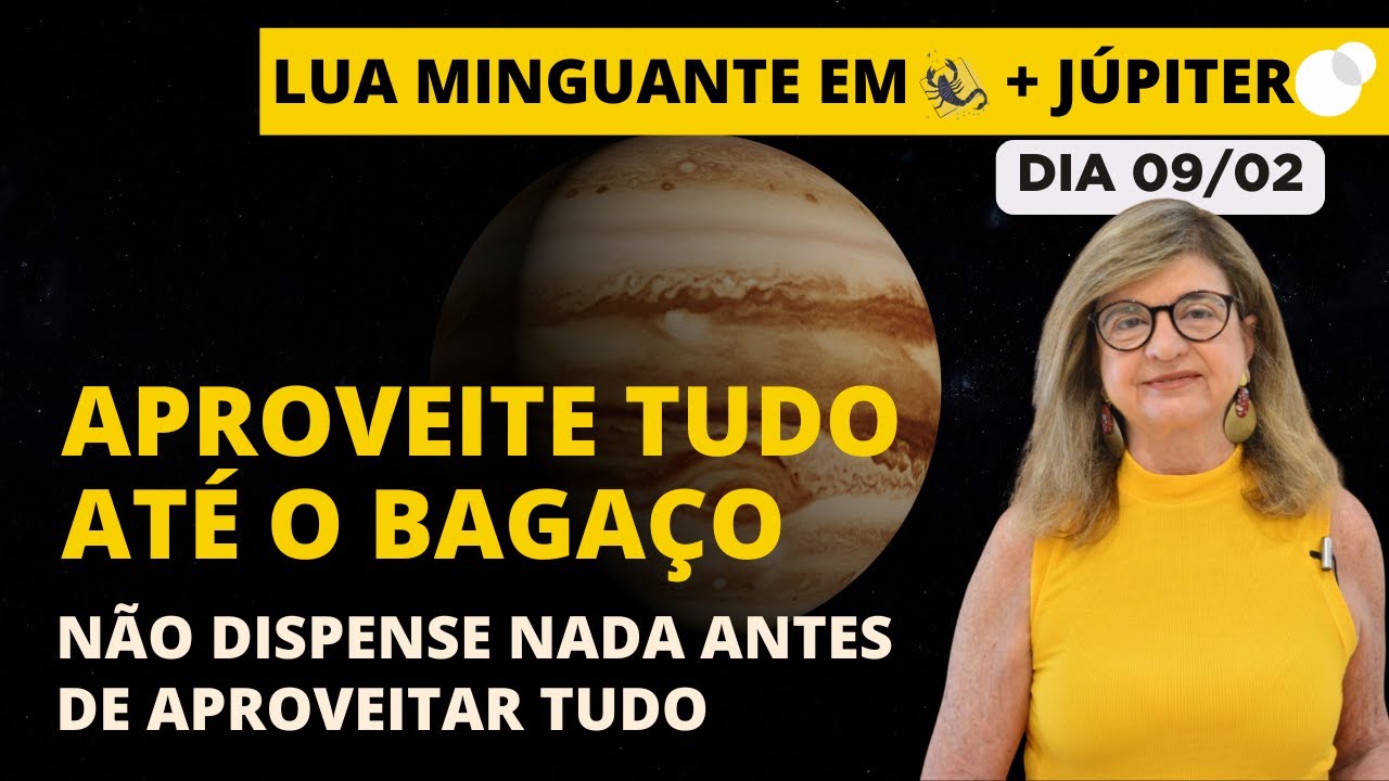 Céu do dia - Segunda 09/02 - Lua Minguante em Escorpião + Júpiter