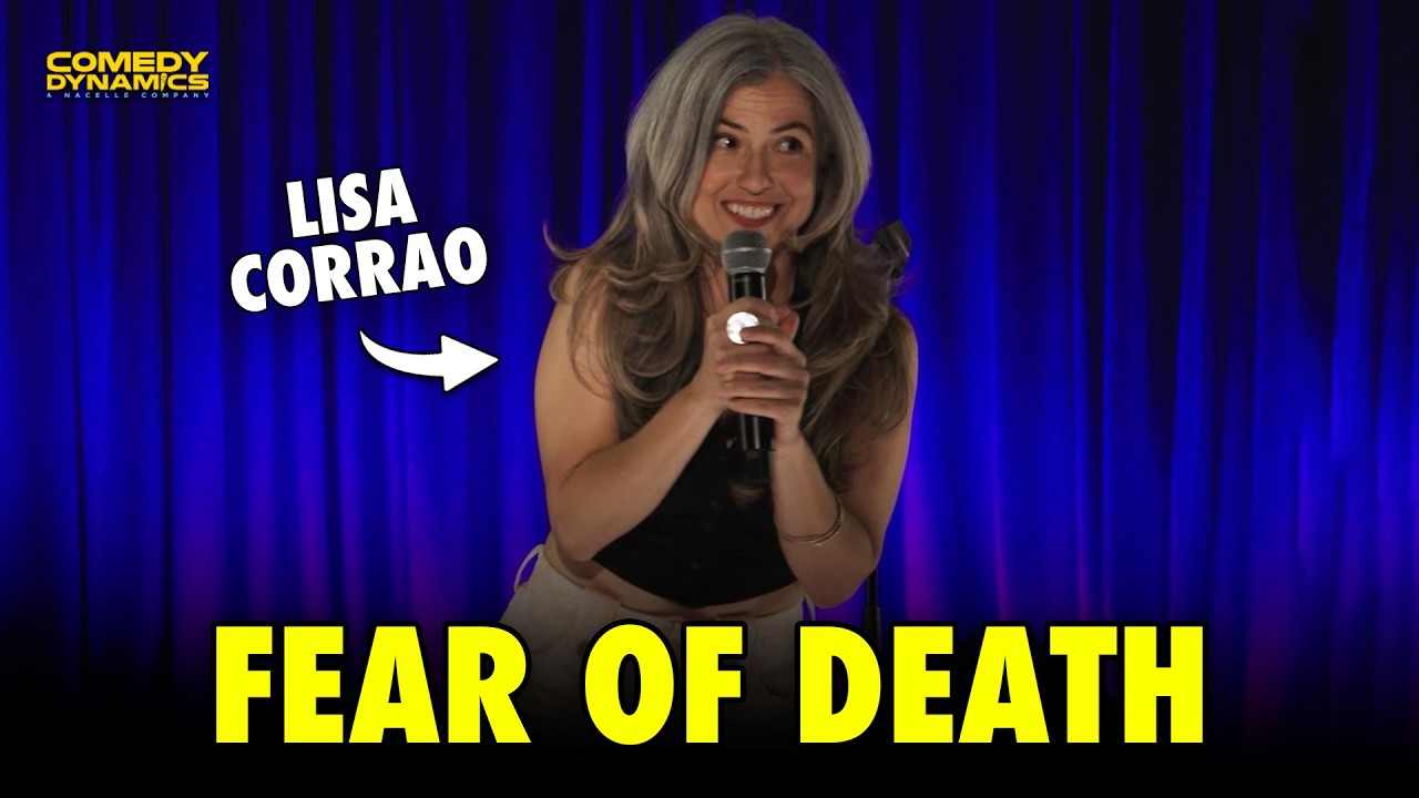 Fear of Death | Lisa Corrao Stand-Up Comedy
