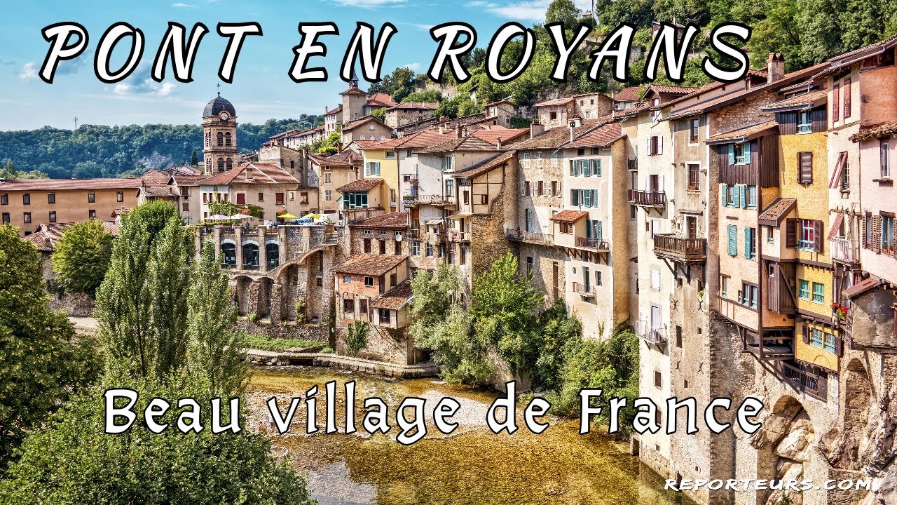 Pont-en-Royans, beau village de France en 2 minutes