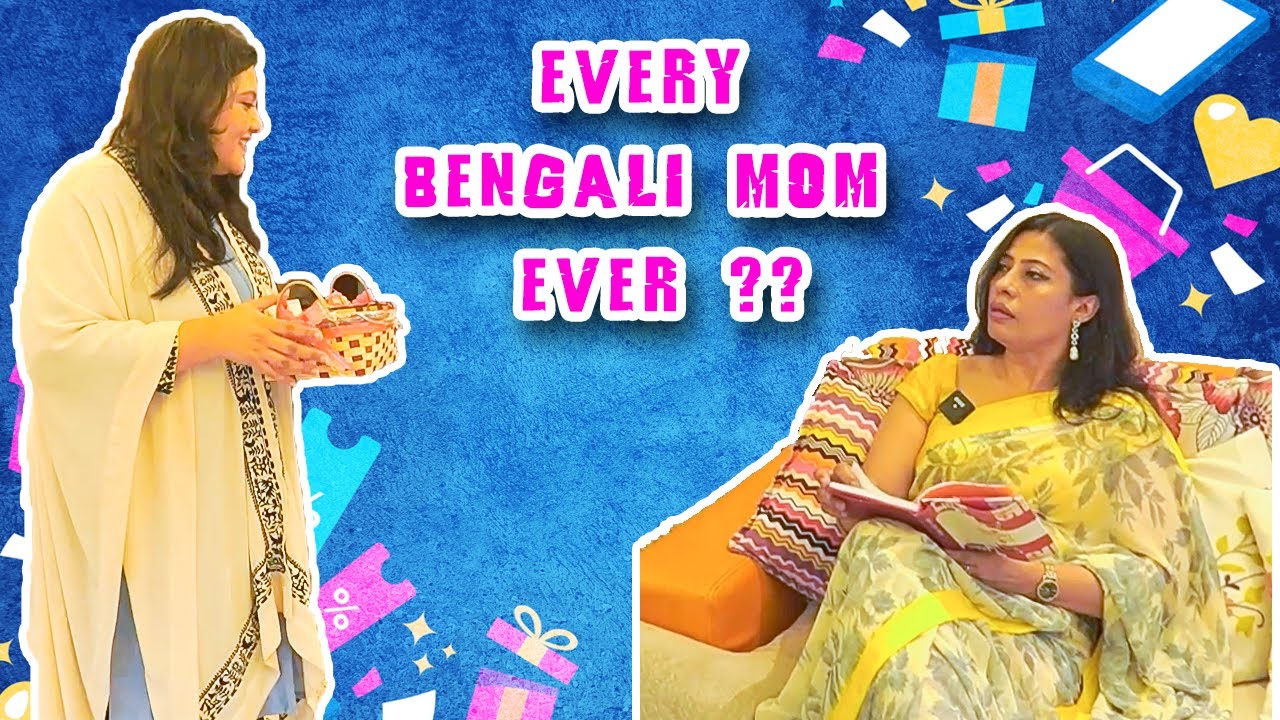 Every Bengali Mom Ever!!??