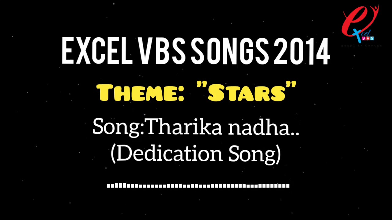 Tharika nadha..(Dedication Song) || Excel VBS 2014 || Theme : 