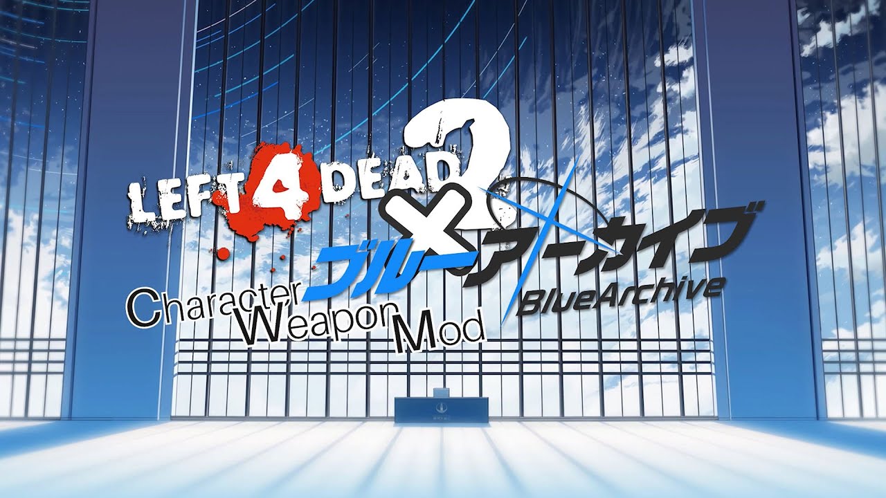 Left 4 Dead 2: (WEEB ALERT!!) Blue Archive Charater Model Weapon Mods Vol.1