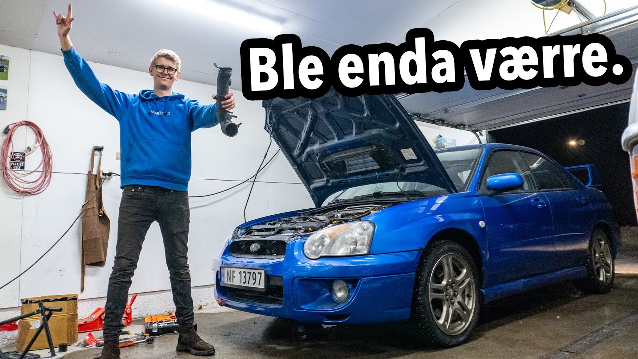 Prøver å Fikse Den Nye Bilen! Går ikke Etter Planen...Subaru Impreza WRX