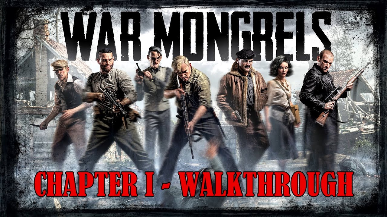 War Mongrels - Chapter 1: Full Walkthrough (Hard / No Death / All Collectibles)
