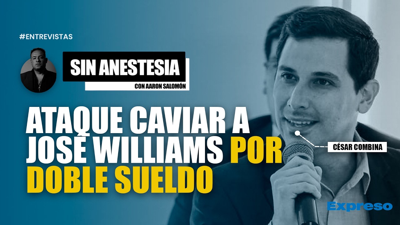 🔴 ATAQUE CAVIAR A COMANDO CHAVÍN JOSÉ WILLIAMS POR SUPUESTO DOBLE SUELDO | INVITADO: CÉSAR COMBINA