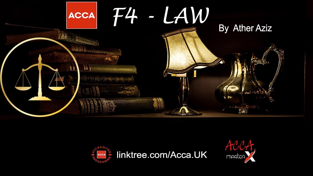 F4 LAW (LW) | ACCA | Lecture 1| Ather Aziz