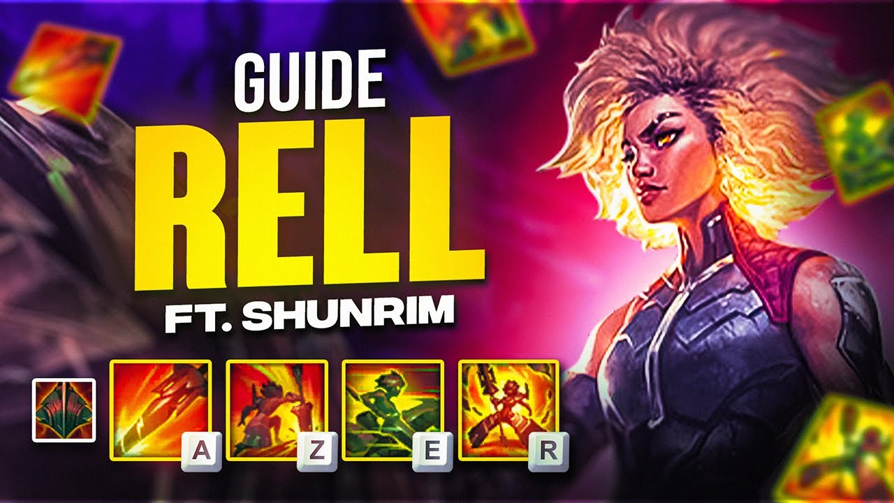 GUIDE RELL - BUILD, RUNES & COMBOS💥(Ft Shunrim - Grandmaster)