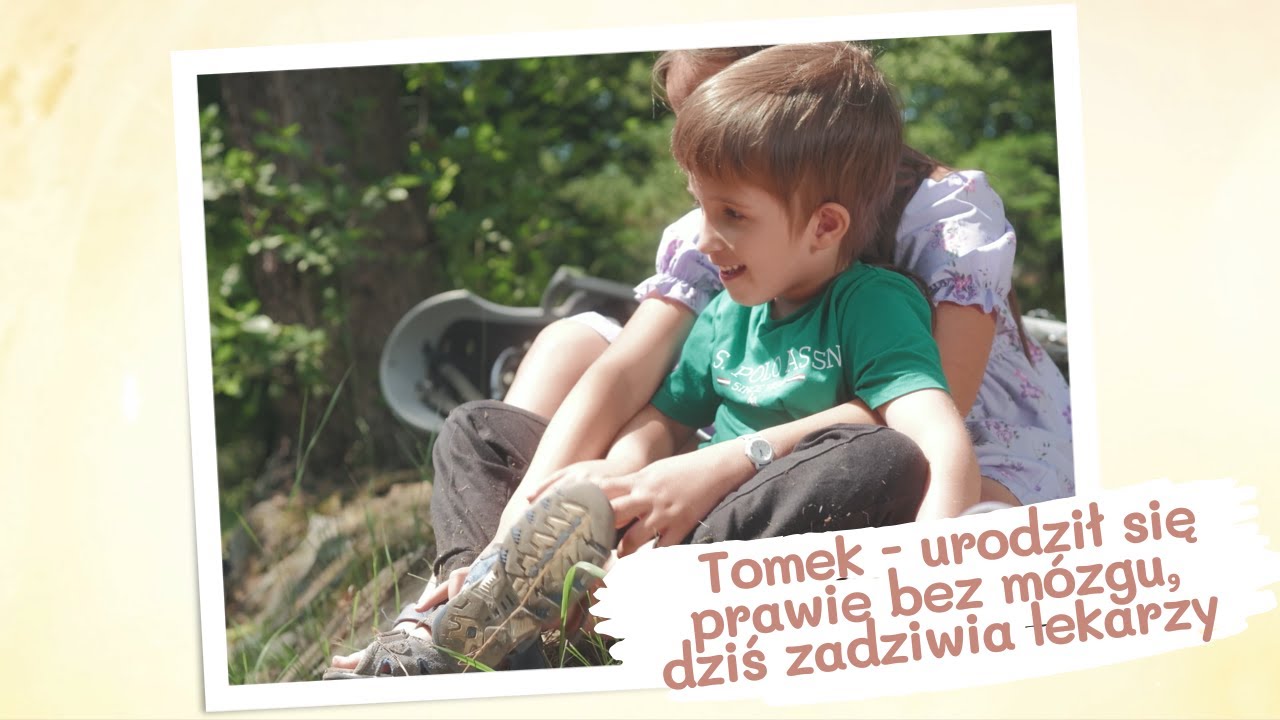 Tomek - urodził się prawie bez mózgu, dziś zadziwia lekarzy